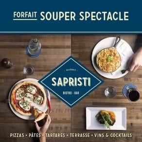 Forfait souper-spectacle - Le Sapristi